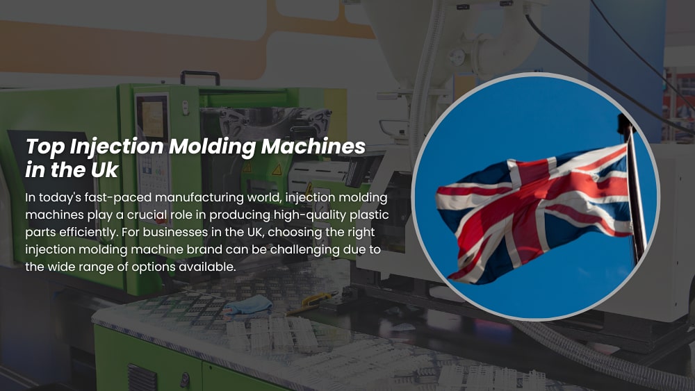 Top 10 Injection Molding Machines in the UK by 2025
